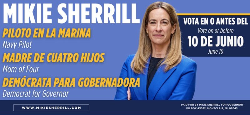 Mikie Sherrill para Gobernadora. Vote antes o el 10 de Junio, 2025.