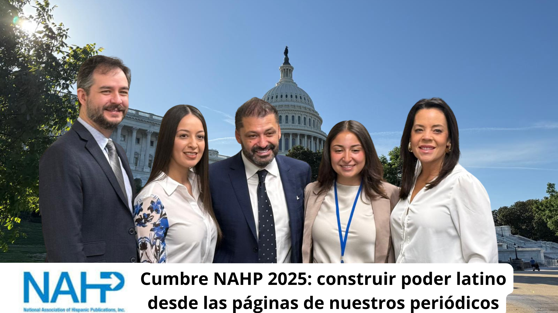 Washington, DC.-Foto de Oscar Alberto Quintana. AMERICANO (i-d) Álvaro Gurdián, presidente de la NAHP; Evelyn Castro, propietaria de la Prensa de Houston y secretaria de la NAHP; Ricardo Hurtado, propietario del perIódico El Sol de Filadelfia; Vanessa Saenz y Anita Grace, consultora de la NAHP.