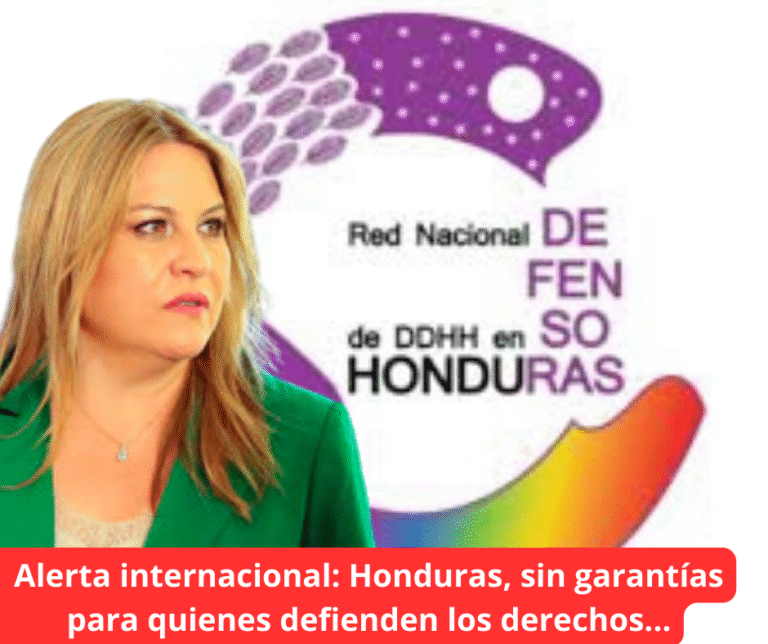 Alerta Internacional: Honduras, sin garantías para quienes defienden los derechos humanos