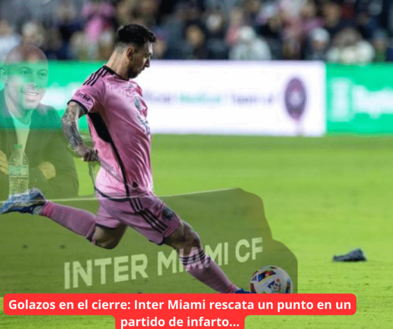 Messi lo volvió a hacer magia en el 87’ y esperanza en el 95’ para el Inter Miami