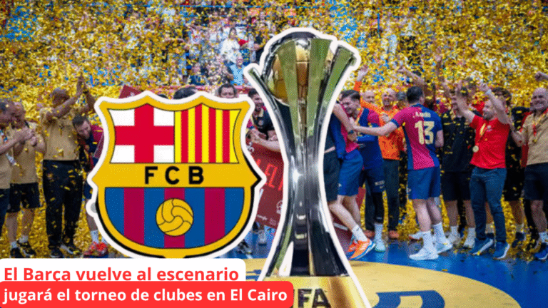 El Barça, invitado de lujo al Mundial de Clubes de Balonmano en El Cairo