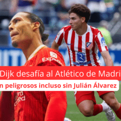 Van Dijk advierte: El Atlético es peligroso incluso sin la Araña”