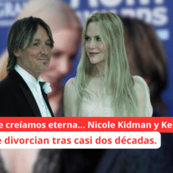 Nicole Kidman pide el divorcio a Keith Urban tras 19 años de matrimonio