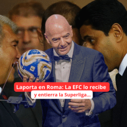 “Muerte” a la Superliga: El proyecto de Laporta, el tema central en la cumbre de la EFC